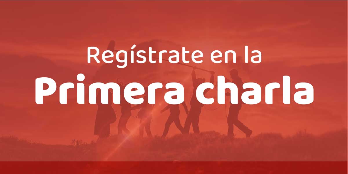 Regístrate en la primera charla