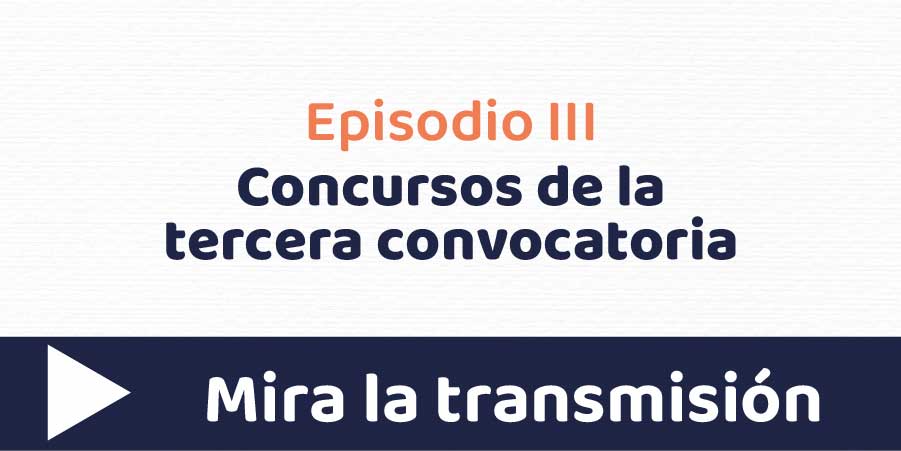 Ep. 3 – Tercera convocatoria