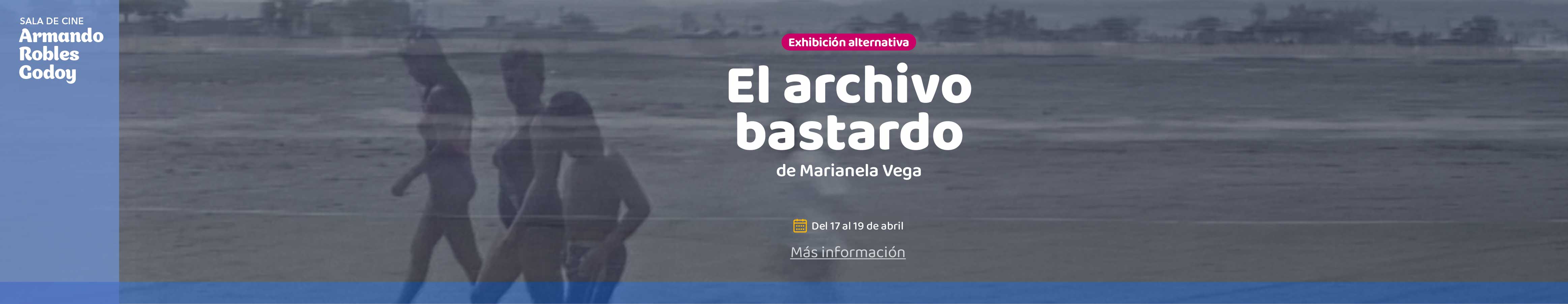 Exhibición alternativa | "El archivo bastardo"