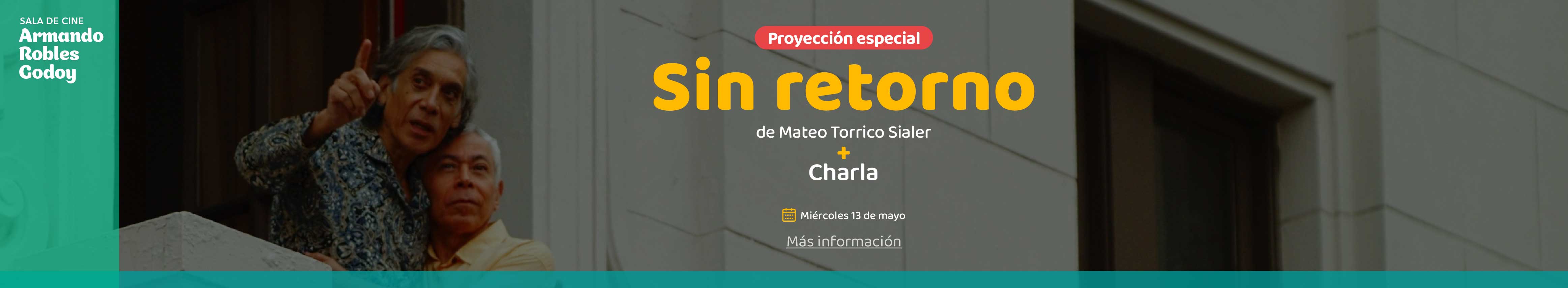 Proyección especial "Sin retorno"