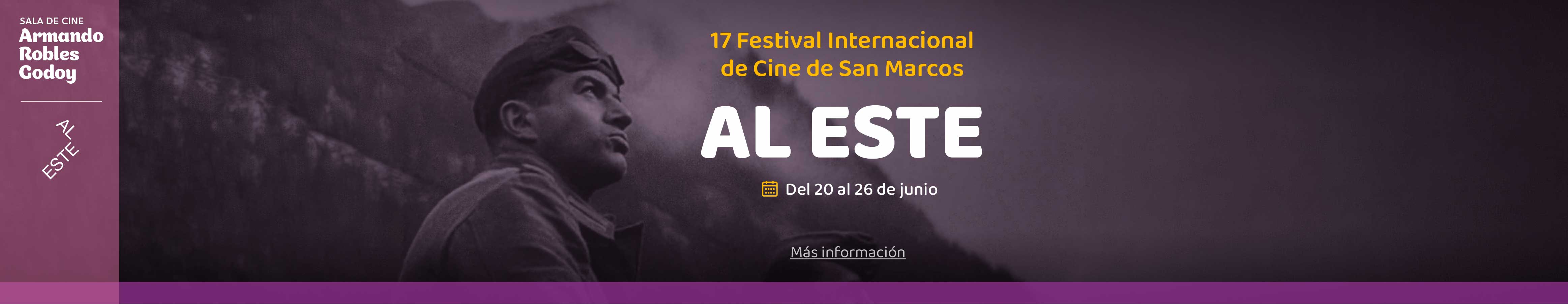 XVII Festival Internacional de Cine San Marcos - Al Este