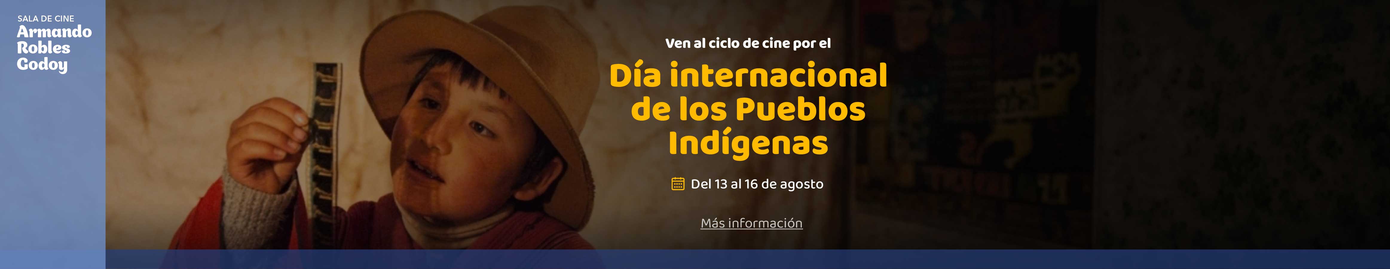 Ciclo de cine por el Día Internacional de los Pueblos Indígenas