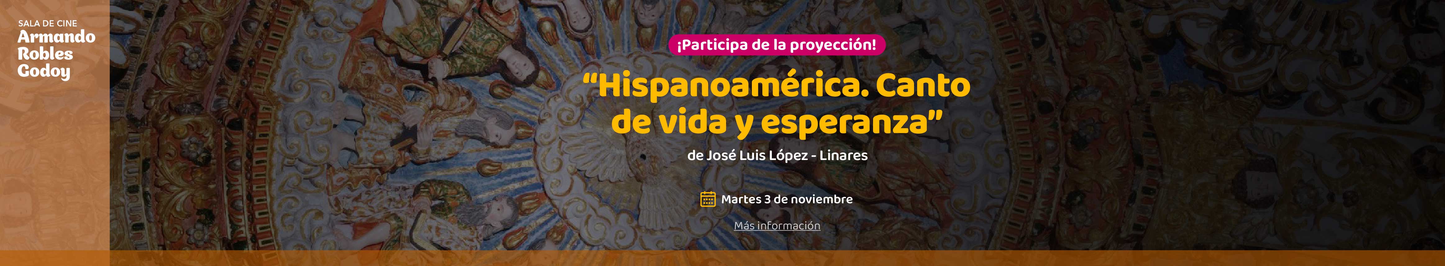 "Hispanoamérica. Canto de vida y esperanza"