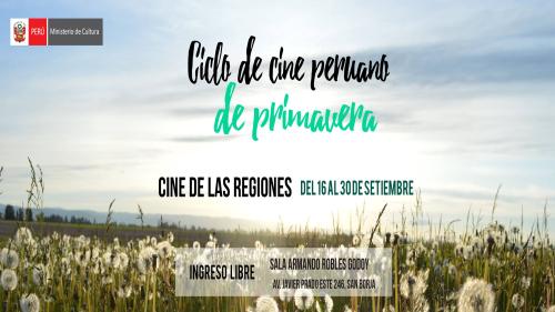 Ciclo de cine peruano de primavera – Cine de las regiones