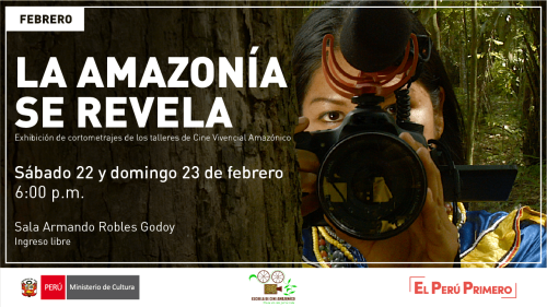 "La Amazonía se Revela - nuevos cineastas, un shunto de historias" en la sala Armando Robles Godoy