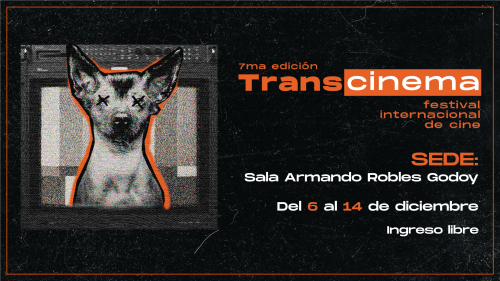 7mo Transcinema - Festival Internacional de Cine en la sala Armando Robles Godoy