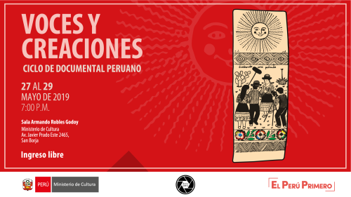 "Voces y Creaciones" - Ciclo de Documental Peruano en la sala Armando Robles Godoy
