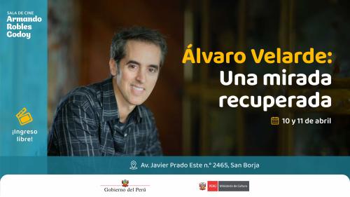 "Álvaro Velarde: Una mirada recuperada"