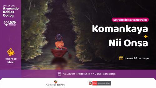Estreno de los cortometrajes: “Komankaya” y “Nii Onsa”