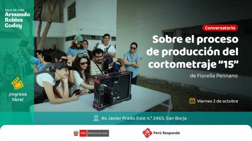 Conversatorio sobre el proceso de producción del cortometraje “15”
