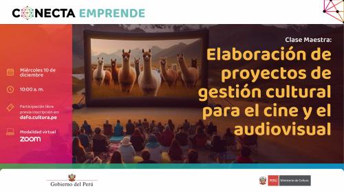 Clase Maestra: Elaboración de proyectos de gestión cultural para el cine y el audiovisual