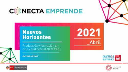 [Jornada virtual] Nuevos horizontes: Producción y formación en cine y audiovisual en el Perú