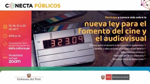 Regístrate y conoce sobre la nueva ley para el fomento del cine y el audiovisual en el Perú