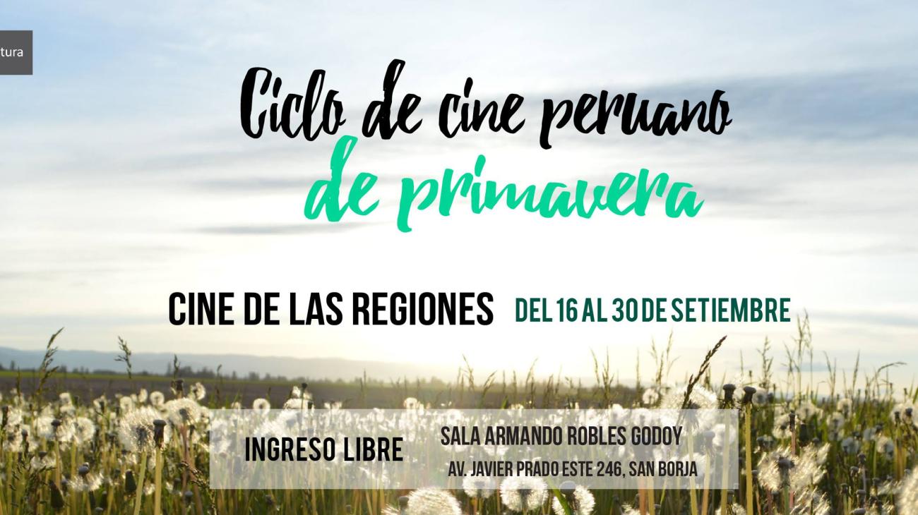 Ciclo de cine peruano de primavera – Cine de las regiones