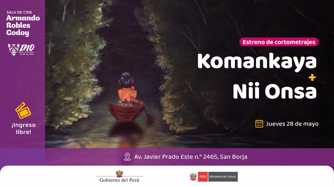 Estreno de los cortometrajes: “Komankaya” y “Nii Onsa”