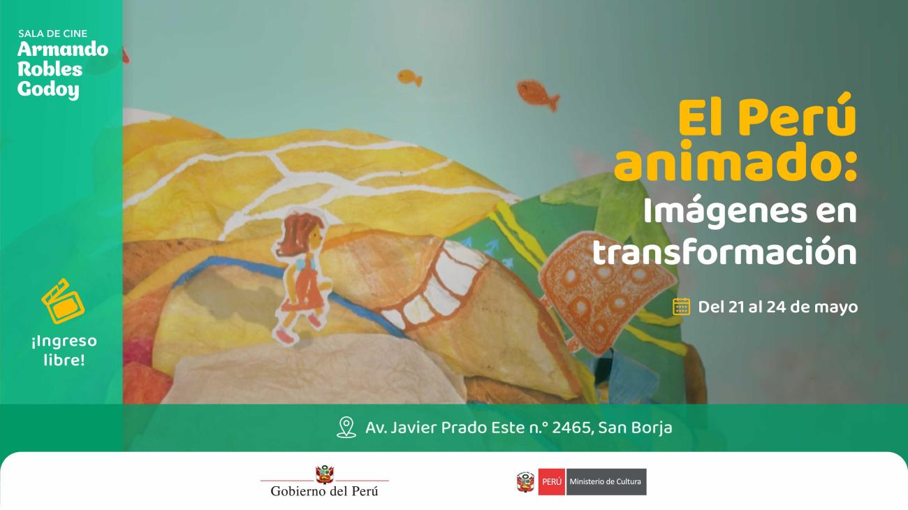 Ciclo de cine "El Perú animado: Imágenes en transformación"