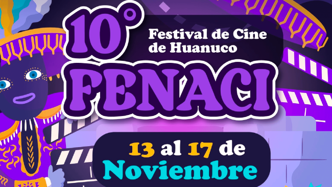 [Cerrada] 10º FENACI - Festival de Cine de Huánuco