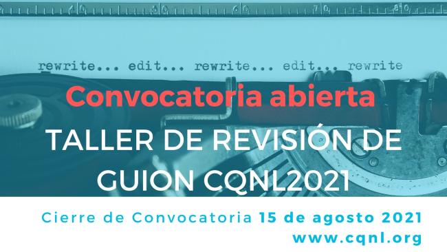 [Cerrada] Taller de Revisión de Guion - Cine Qua Non Lab