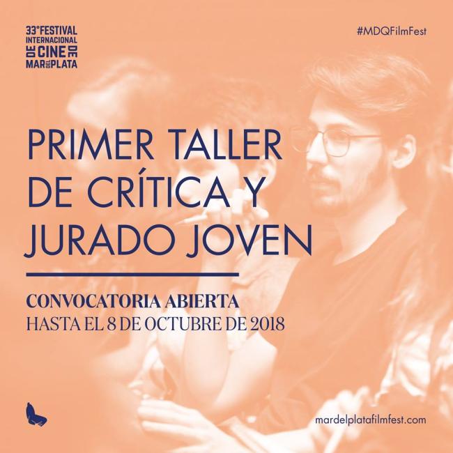 [Abierta] Convocatoria Taller de Crítica y Jurado Joven del Festival Internacional de Cine de Mar del Plata