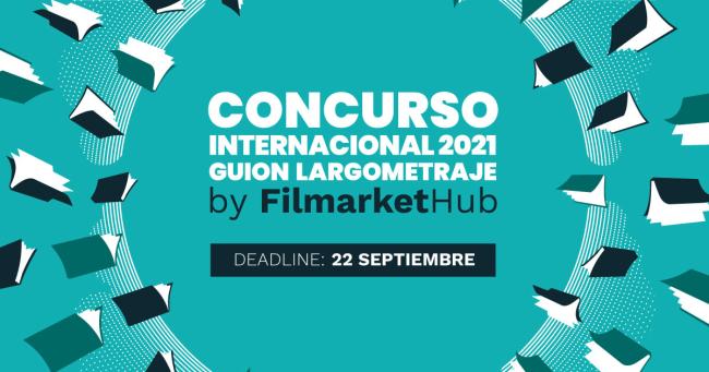 [Cerrada] Concurso Internacional de Guion de Largometraje de FilmarketHub