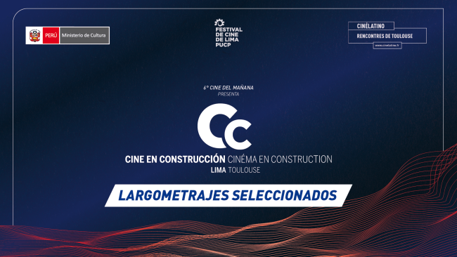 “Cine del Mañana” sección profesional del Ministerio de Cultura anuncia los largometrajes que serán parte de su 6ª edición en el marco del 25° Festival de Cine de Lima