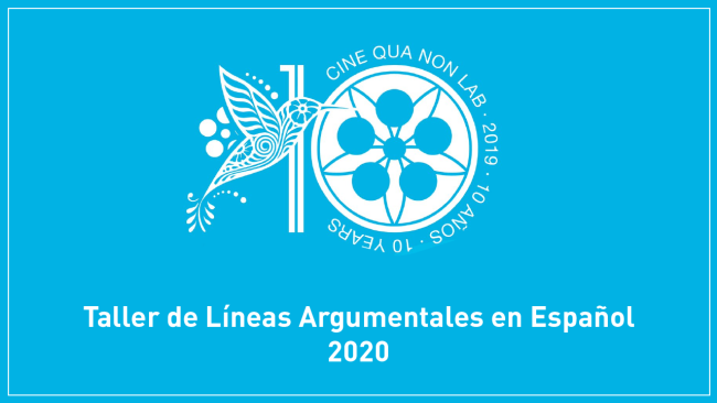 [Cerrada] Taller de Líneas Argumentales en Español - Cine Qua Non Lab