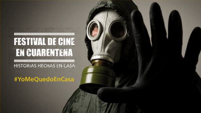 [Cerrada] Festival de Cine en Cuarentena - Historias hechas en casa