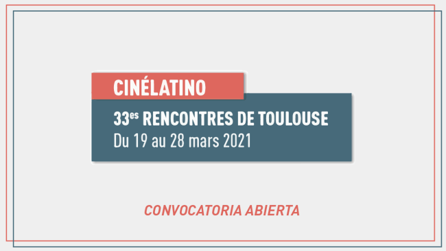 [Cerrada] 33° Cinèlatino - Rencontres de Toulouse