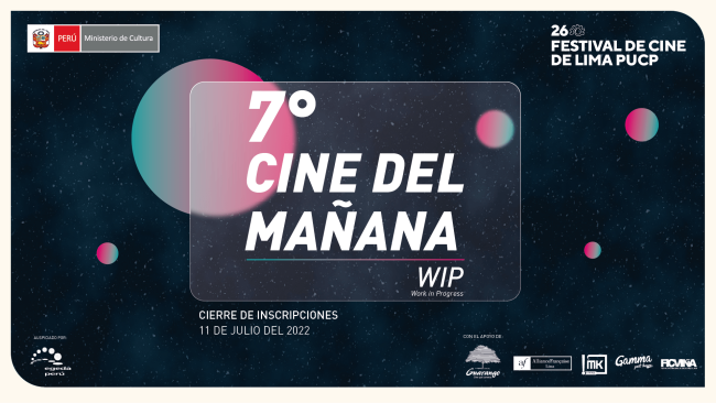 [Cerrada] 7º Cine del Mañana - Work in Progress (WIP) 2022