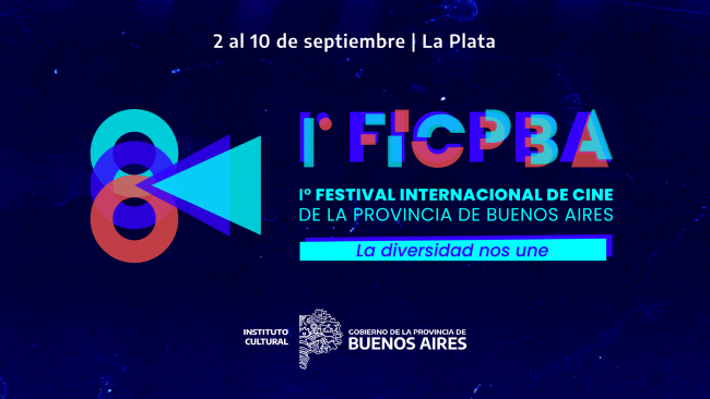 [Cerrada] 1º Festival Internacional de Cine de la Provincia de Buenos Aires - FICPBA