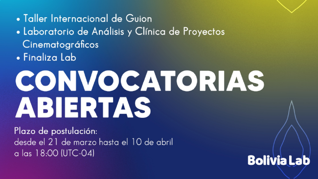 [Cerrada] Bolivia LAB 2023 – Convocatoria XV Laboratorio de Análisis y Clínica de Proyectos en Desarrollo