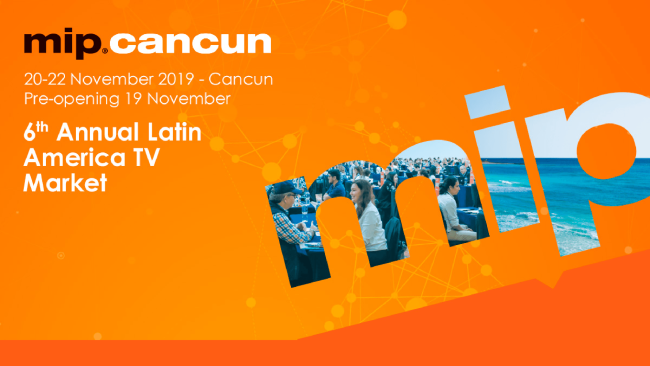 MIP cancún 2019 - Convocatoria para pitch de programas de entretenimiento