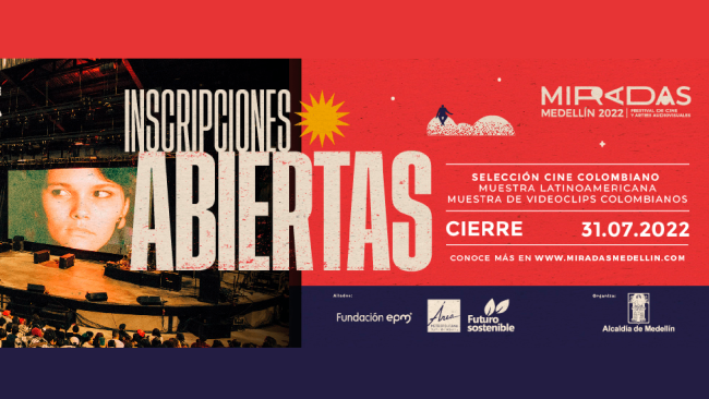[Cerrada] Miradas Medellín 2022 - Festival de cine y artes audiovisuales
