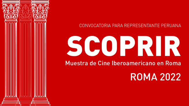 [Cerrada] Convocatoria para la Muestra de Cine Iberoamericano en Roma – SCOPRIR 2022