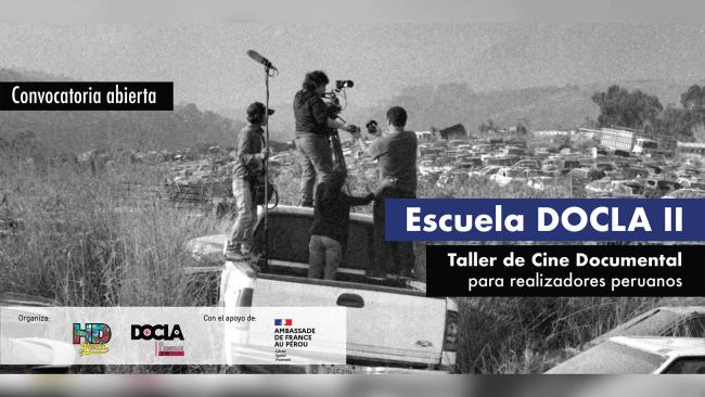 [Cerrada] ESCUELA DOCLA: Taller de Cine Documental para realizadores peruanos