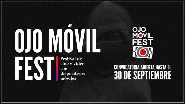 [Cerrada] Ojo Móvil Fest: Primer Festival Internacional de Cine y Video con Dispositivos Móviles