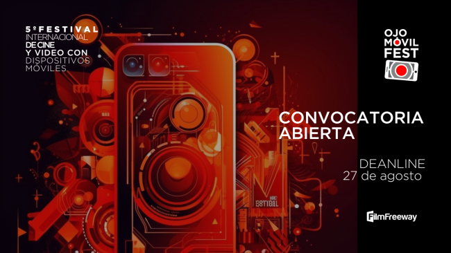 [Cerrada] 5to Festival de Cine y Video con dispositivos móviles: Ojo Móvil Fest