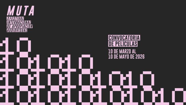 X Muta - Festival Internacional de Apropiación Audiovisual