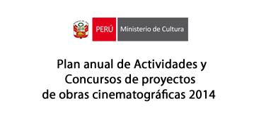 Se aprueba Plan anual de Actividades y Concursos de proyectos de obras cinematográficas 2014 