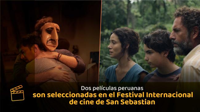 Dos películas peruanas ganadoras de Estímulos Económicos del Mincul participarán en el Festival Internacional de Cine de San Sebastián