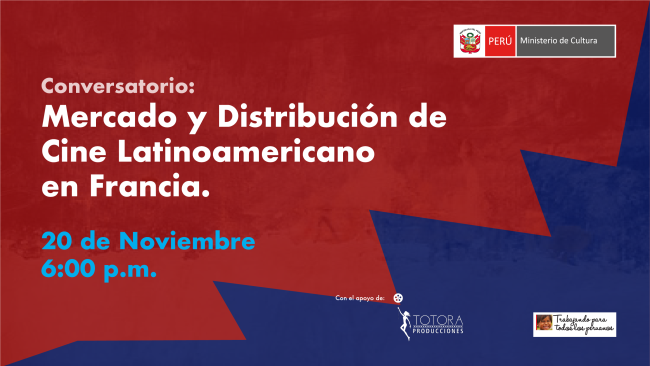 Ministerio de Cultura invita al conversatorio: “Mercado de cine y distribución de cine latinoamericano en Francia”
