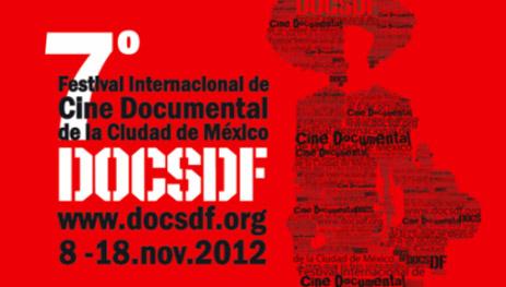 7º Festival Internacional de Cine Documental DocsDF, México