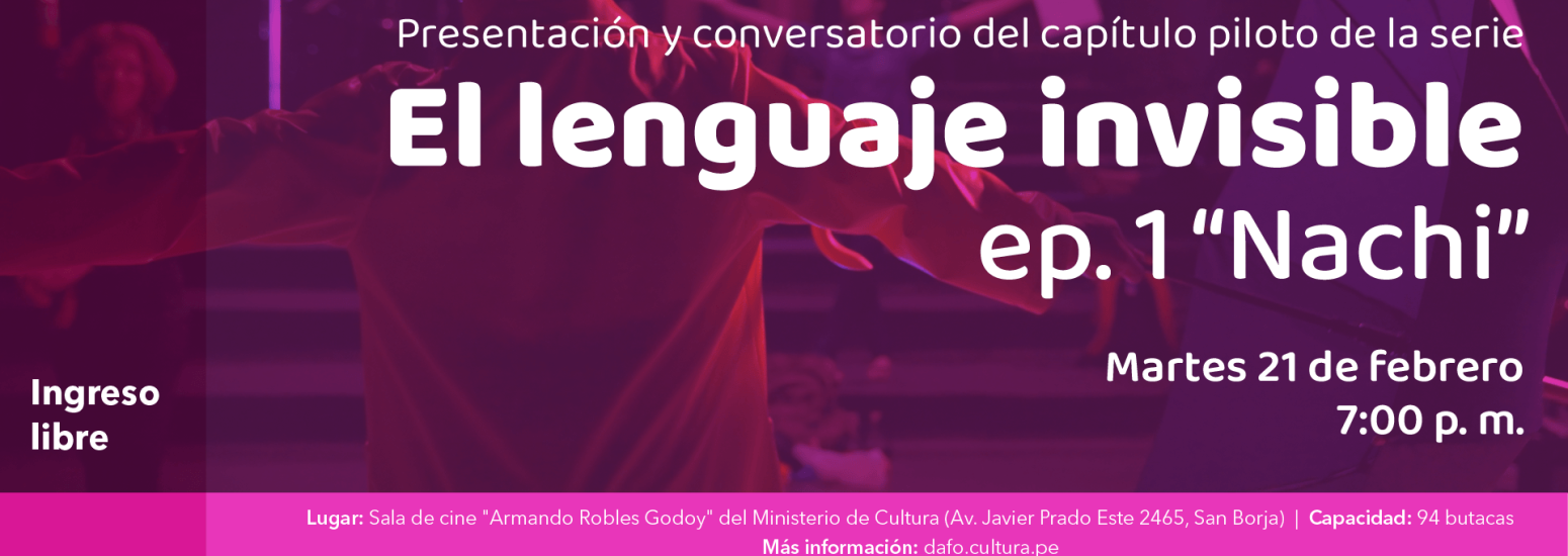 Presentación de "Nachi", episodio piloto de la serie "el lenguaje invisible"