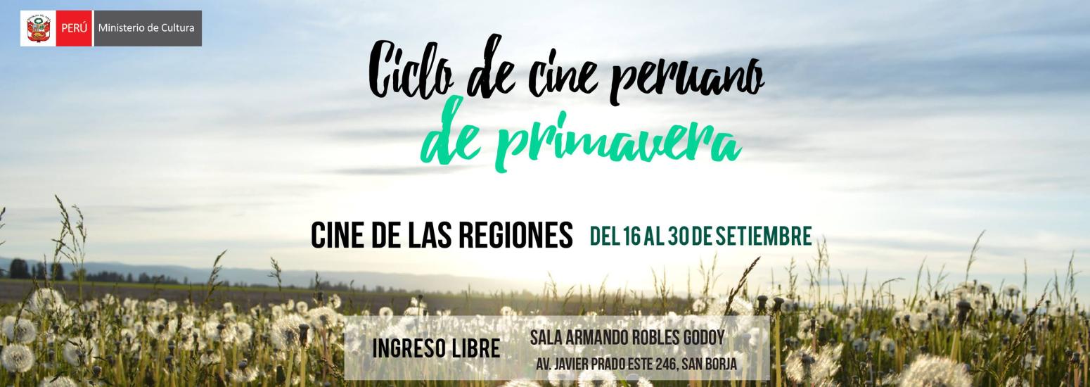 Ciclo de cine peruano de primavera – Cine de las regiones