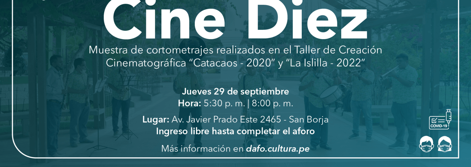 Cine Diez - Muestra de cortometrajes en la sala Armando Robles Godoy