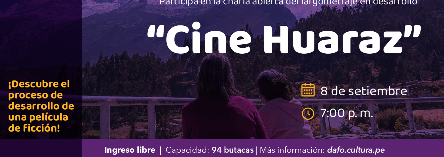 Charla abierta del proyecto de largometraje "Cine Huaraz"