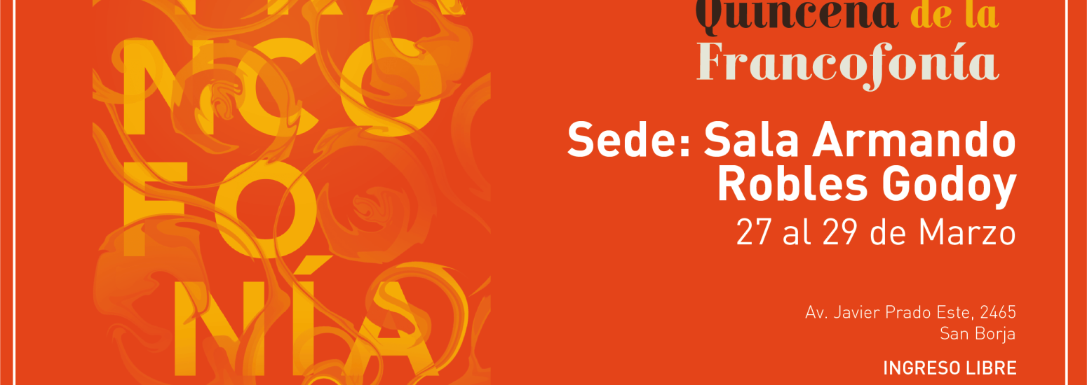 24° Quincena de la Francofonía en la sala Armando Robles Godoy