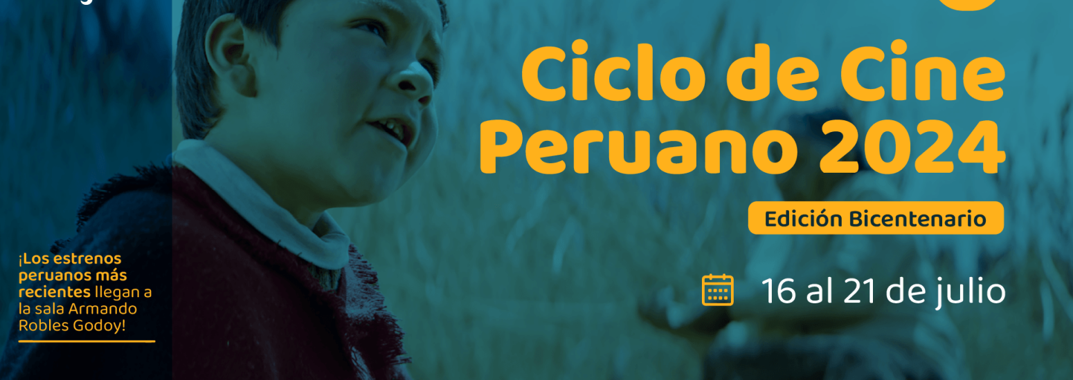 Ciclo de Cine Peruano en la sala Armando Robles Godoy