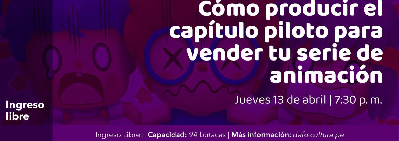 Charla "Cómo producir el capítulo piloto para vender tu serie de animación" + Proyección de pilotos de serie