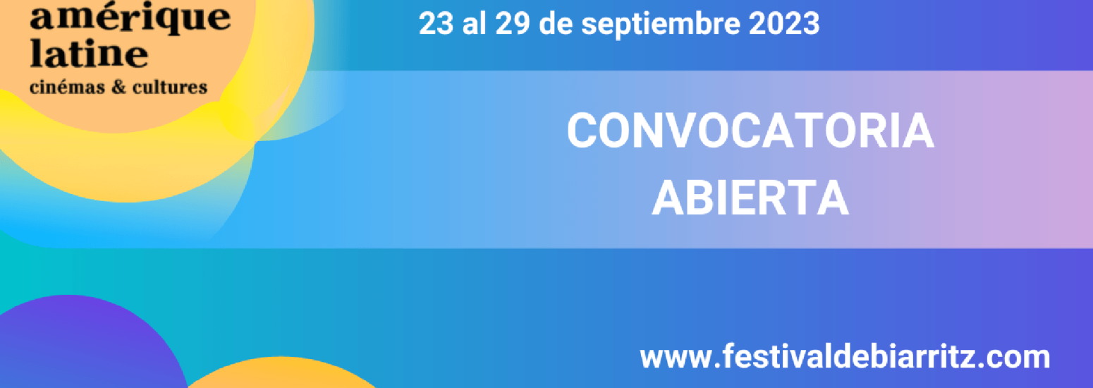 Convocatoria al 32° Festival Biarritz Amerique Latine